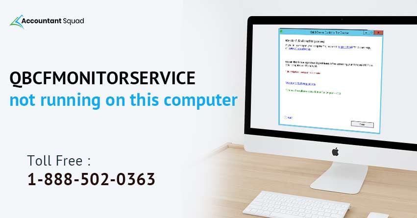 QBCFMonitorService Not Running on This Computer