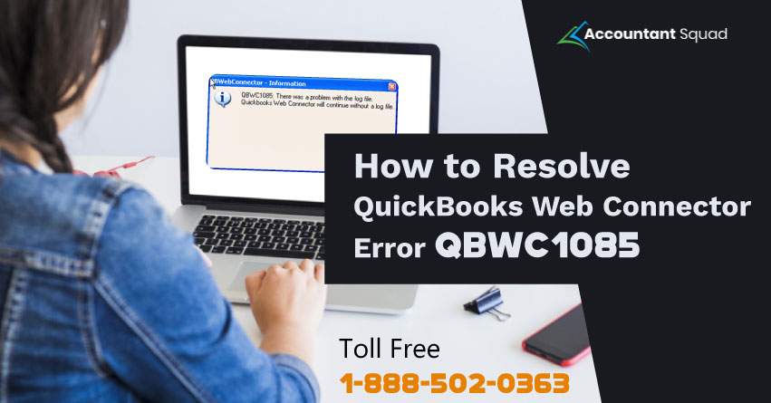 QuickBooks Web Connector Error QBWC1085 QBWC1085 Error