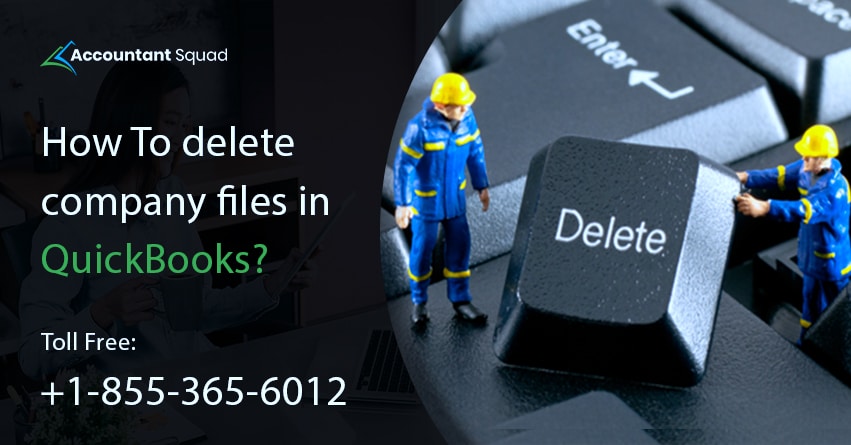 How to delete company files in QuickBooks